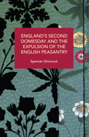 England's Second Domesday and the Expulsion of the English Peasantry B0F2P4N6CQ Book Cover