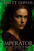 Imperator: The Last Witch of Rome: Book Three 177789140X Book Cover