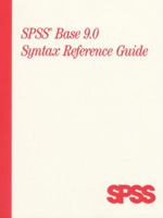 Spss Base 9.0 Syntax Reference Guide 0130204021 Book Cover