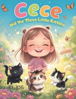 Cece and the Three Little Kittens B0FB5Q78MX Book Cover