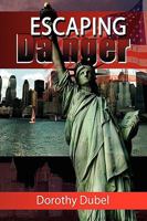 Escaping Danger 1436383781 Book Cover