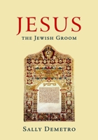 Jesus the Jewish Groom B0CVL55D6T Book Cover