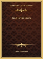 Trust In The Divine 142545531X Book Cover