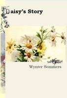 Daisy's Story: Daisy's Adventures Set #1, Book 1 0979108012 Book Cover