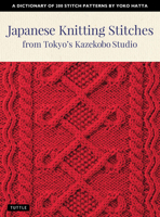 Japanese Knitting Stitches from Tokyo's Kazekobo Studio: A Dictionary of 200 Stitch Patterns by Yoko Hatta 4805315180 Book Cover