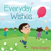 Everyday Wishes 1530275458 Book Cover