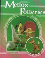 Collector's Encyclopedia Of Metlox Potteries: Identification And Values 0891456430 Book Cover