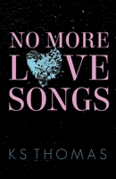 No More Love Songs B0B2TYD5ZF Book Cover