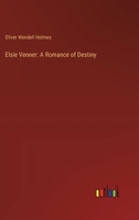 Elsie Venner: A Romance of Destiny 338531075X Book Cover