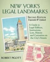 New York's Legal Landmarks: A Guide to Legal Edifices, Institutions, Lore, History and Curiosities on the City's Streets 0692067183 Book Cover