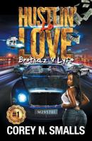 Hustlin' Fo' Love: Brothaz 4 Lyfe 1532044682 Book Cover