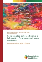 Pondera��es sobre o Ensino e Educa��o: Examinando Livros Did�ticos. 613971785X Book Cover