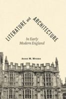 Literature and Architecture in Early Modern England 1421407221 Book Cover