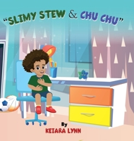 Slimy Stew & Chu Chu B0FM1RVMH4 Book Cover