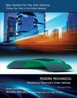 Modern Mechanics: Maintaining Tomorrow's Green Vehicles 142221818X Book Cover