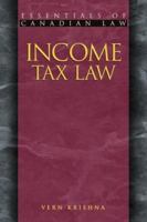 Income Tax Law (Essentials of Canadian Law) 1552210111 Book Cover