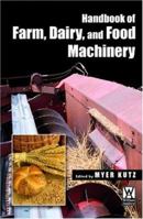 Handbook of Farm, Dairy, and Food Machinery 012385881X Book Cover