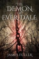 The Demon of Ever-Dale 4824189829 Book Cover
