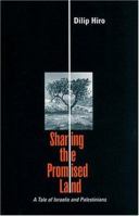 Sharing the Promised Land: A Tale of the Israelis and Palestinians 1566563194 Book Cover