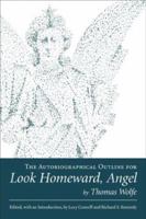 The Autobiographical Outline for Look Homeward, Angel (Southern Literary Studies) 0807129410 Book Cover