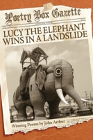 Lucy the Elephant Wins in a Landslide 1968610111 Book Cover
