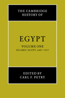 The Cambridge History of Egypt, Volume 1: Islamic Egypt, 640-1517 0521068851 Book Cover