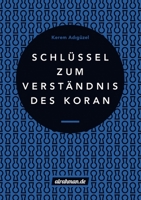 Schl�ssel zum Verst�ndnis des Koran 1326399918 Book Cover