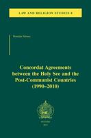 Concordat Agreements Between the Holy See and the Post-Communist Countries (1990-2010) 9042925191 Book Cover