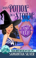 Any Potion in a Storm: A Paranormal Cozy Mystery B08LNJL4KP Book Cover