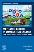 Biofuel Perspectives: Methanol and Ethanol in Combustion Engines from Production to Practical Application (Woodhead Series in Bioenergy) 0443315043 Book Cover