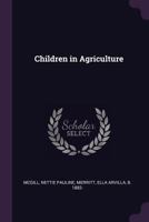 Children in agriculture 1378869389 Book Cover