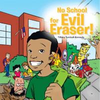No School for Evil Eraser! 1463439652 Book Cover