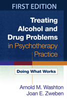Treating Alcohol and Drug Problems in Psychotherapy Practice: Doing What Works 1593859805 Book Cover