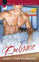 Our First Embrace 0373863470 Book Cover