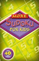 More Sudoku for Kids (Sudoku) 0753461099 Book Cover