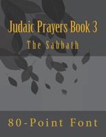 Judaic Prayers Book 3: Gigantic Print Edition 1974027031 Book Cover