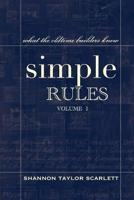 Simple Rules: What the Oldtime Builders Knew 1484152077 Book Cover