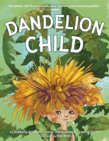 Dandelion Child 1737750325 Book Cover