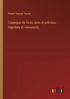 Catalogue de livres rares et précieux, imprimés et manuscrits 3385005248 Book Cover