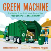 Green Machine: The Food Energy Cycle 1250304067 Book Cover