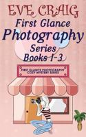 First Glance Photography Series Books 1-3: First Glance Photography Cozy Mystery Series 1986214664 Book Cover