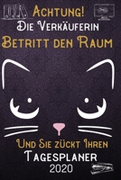 Achtung! Die Verk�uferin betritt den Raum und Sie z�ckt Ihren Tagesplaner 2020: DIN A5 Kalender / Terminplaner / Tageskalender 2020 12 Monate: Januar bis Dezember 2020 - Jeder Tag auf 1 Seite 1707497168 Book Cover