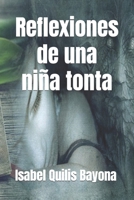 Reflexiones de una ni�a tonta 107052588X Book Cover