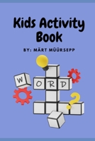 Kids Activity Book B0C2RVLSQ5 Book Cover