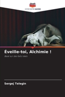 Éveille-toi, Alchimie ! (French Edition) 6630075854 Book Cover