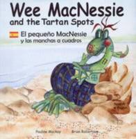 Wee MacNessie and the Tartan Spots: Der Kleine MacNessie Und Die Karoflecken 1910280135 Book Cover