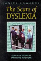 Scars of Dyslexia 0304329444 Book Cover