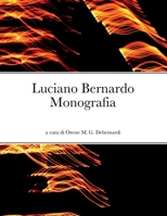 Luciano Bernardo: Monografia 1471757366 Book Cover
