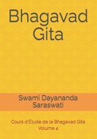 Bhagavad Gita: Cours d'Étude de la Bhagavad Gita - Volume 4 (French Edition) B0CSDWZ85Q Book Cover