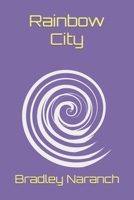 Rainbow City: The Pangea Chronicles, Volume One B0B6LHYX4D Book Cover